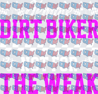 Dirt Biker Not For The Weak Bold Neon Typography (DTF)