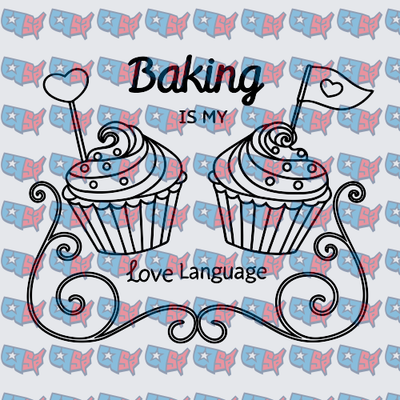 Baking Is My Love Language Cupcake Duo (DTF)
