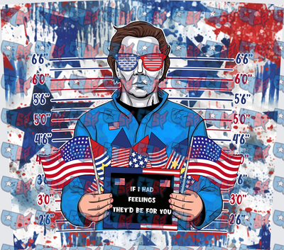 Patriotic Horror Slasher Mugshot If I Had Feelings (DTF)