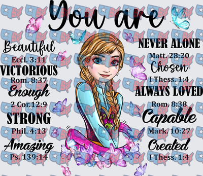 Anna Inspired Princess You Are Bible Verse Butterfly Design (DTF)