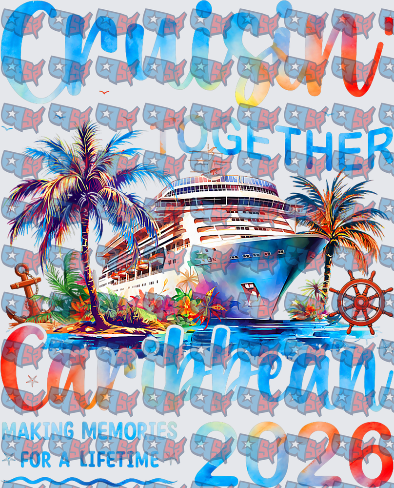 Cruisin Together Caribbean 2026 Making Memories Cruise Ship (DTF)
