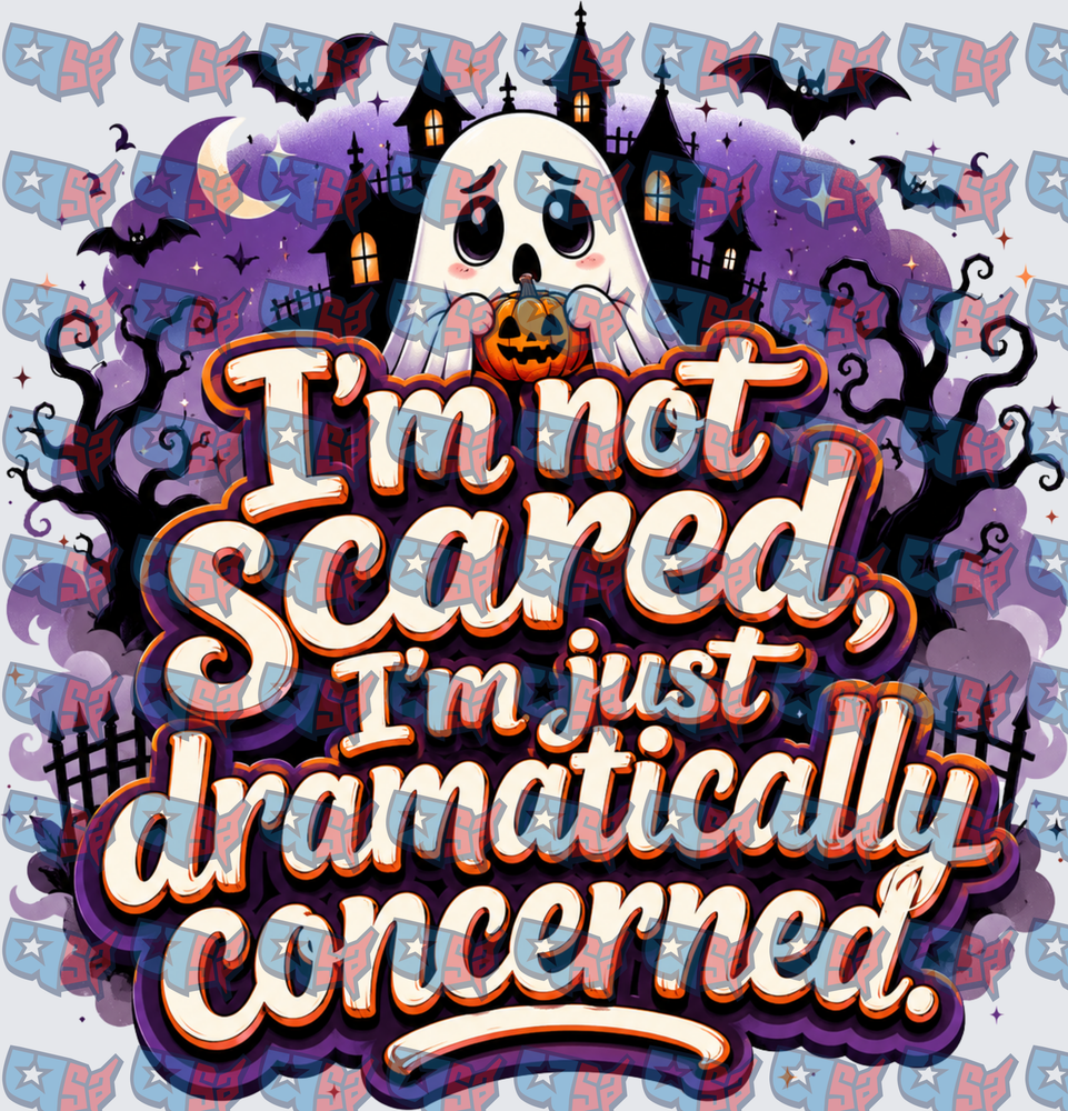 I'm Not Scared Dramatically Concerned Halloween Ghost (DTF)