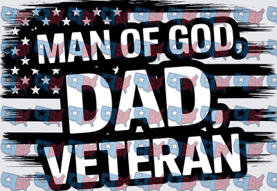 Man Of God Dad Veteran American Flag (DTF)