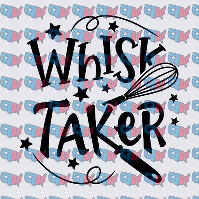 Whisk Taker Baking Pun with Stars and Whisk (DTF)