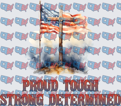 Proud Tough Strong Determined American Flag Cross Watercolor (DTF)