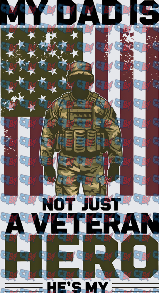My Dad Is A Veteran Hero American Flag Soldier (DTF)
