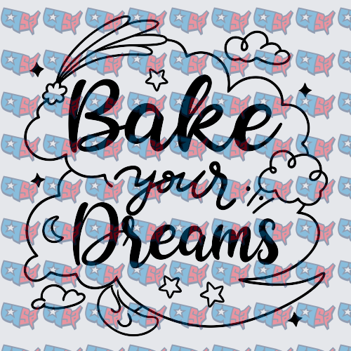 Bake Your Dreams Script With Stars And Swirls (DTF)