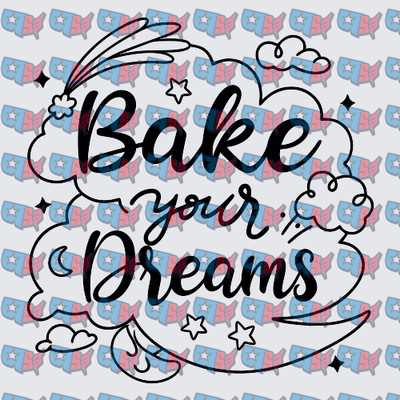 Bake Your Dreams Script With Stars And Swirls (DTF)
