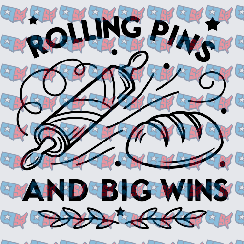 Rolling Pins And Big Wins Baking Design (DTF)
