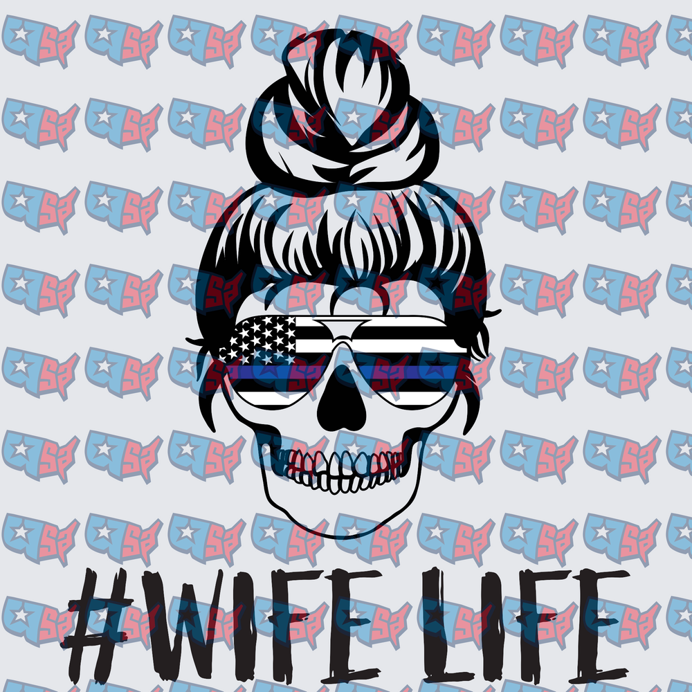 Skull Messy Bun Thin Blue Line Wife Life (DTF)
