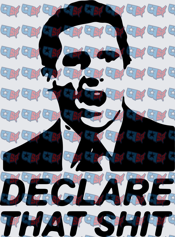 Declare That Shit Political Figure Bold Graphic (DTF)