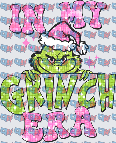 In My Grinch Era Sequin Glitter Christmas (DTF)