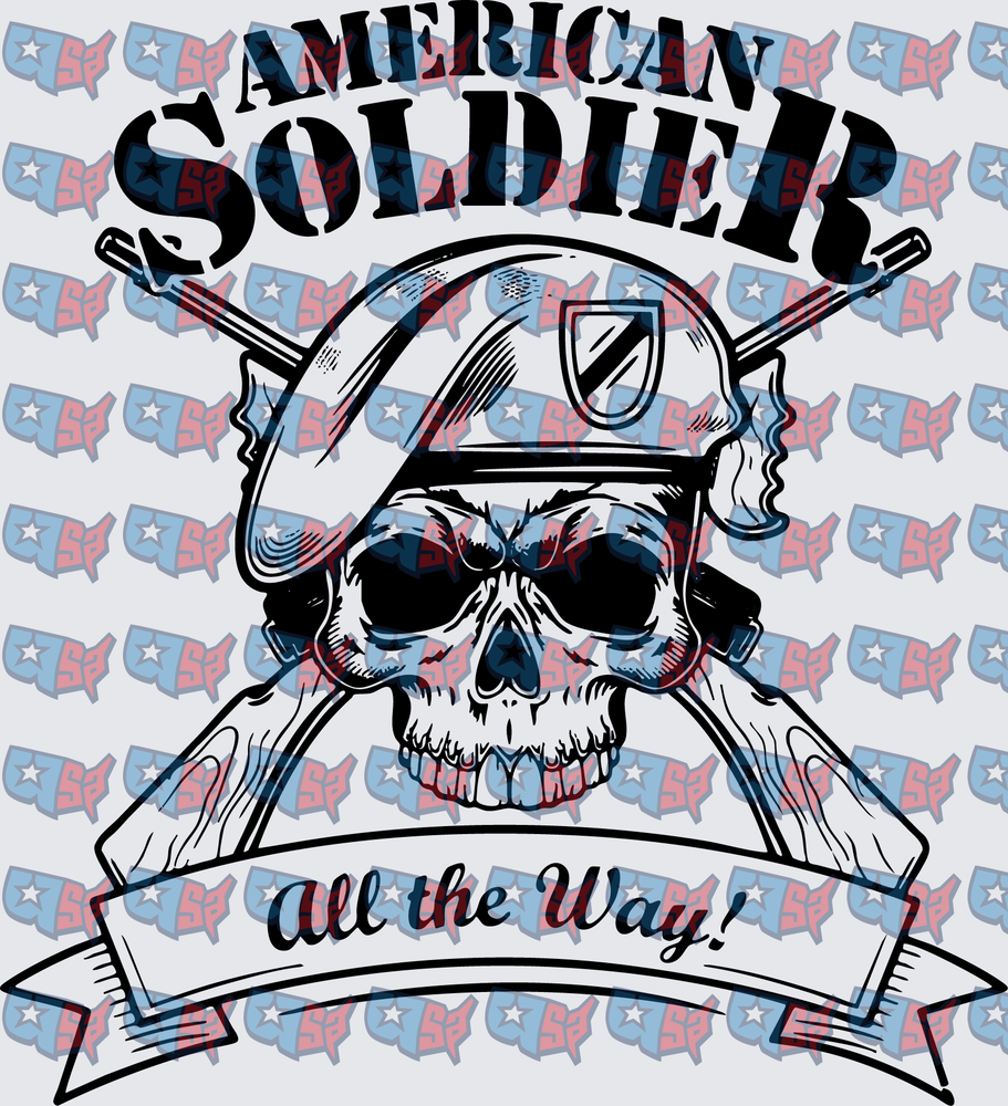 American Soldier Skull Crossed Rifles All The Way (DTF)