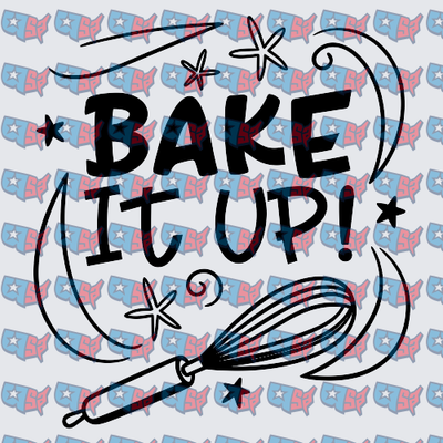 Bake It Up Rolling Pin and Whisk Design (DTF)