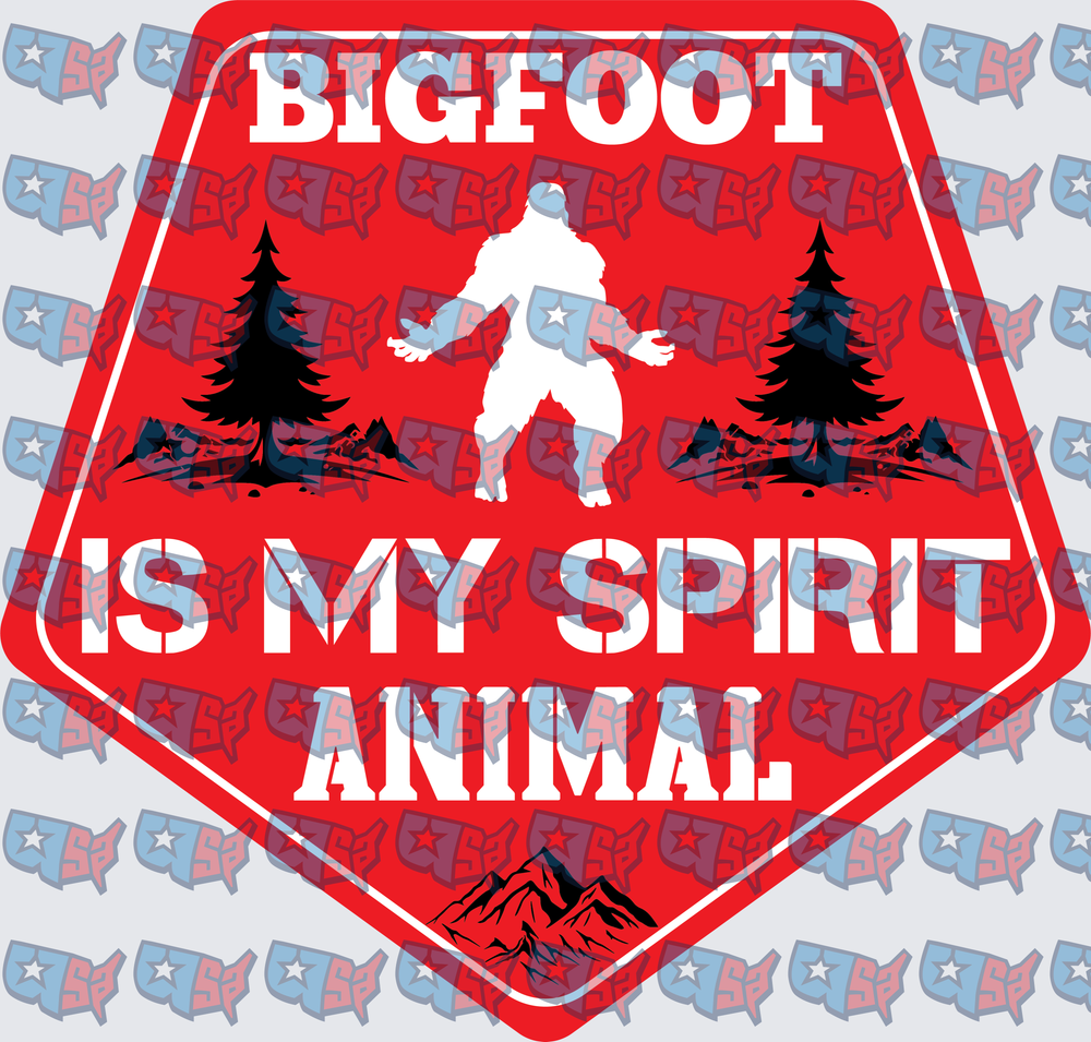 Bigfoot Is My Spirit Animal Red Badge (DTF)