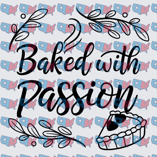 Baked With Passion Script Pie Floral Design (DTF)