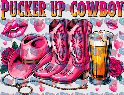 Pucker Up Cowboy Pink Boots Hat Beer Roses (DTF)