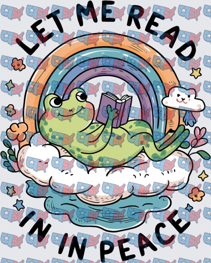 Let Me Read In Peace Relaxing Frog With Book Rainbow (DTF)