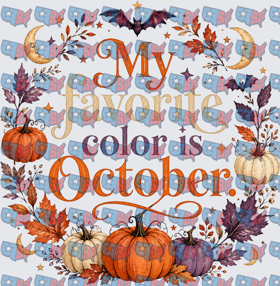 My Favorite Color Is October Fall Pumpkin Halloween (DTF)