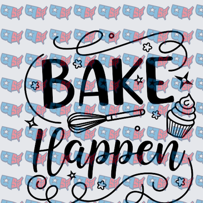 Bake It Happen Whisk Cupcake Typography (DTF)