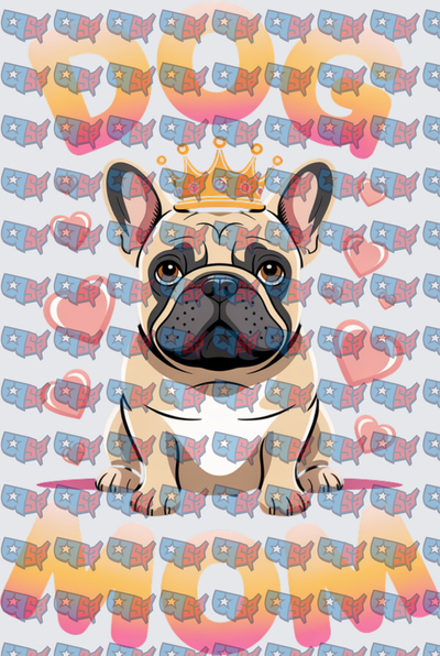 Dog Mom French Bulldog Crown Hearts (DTF)