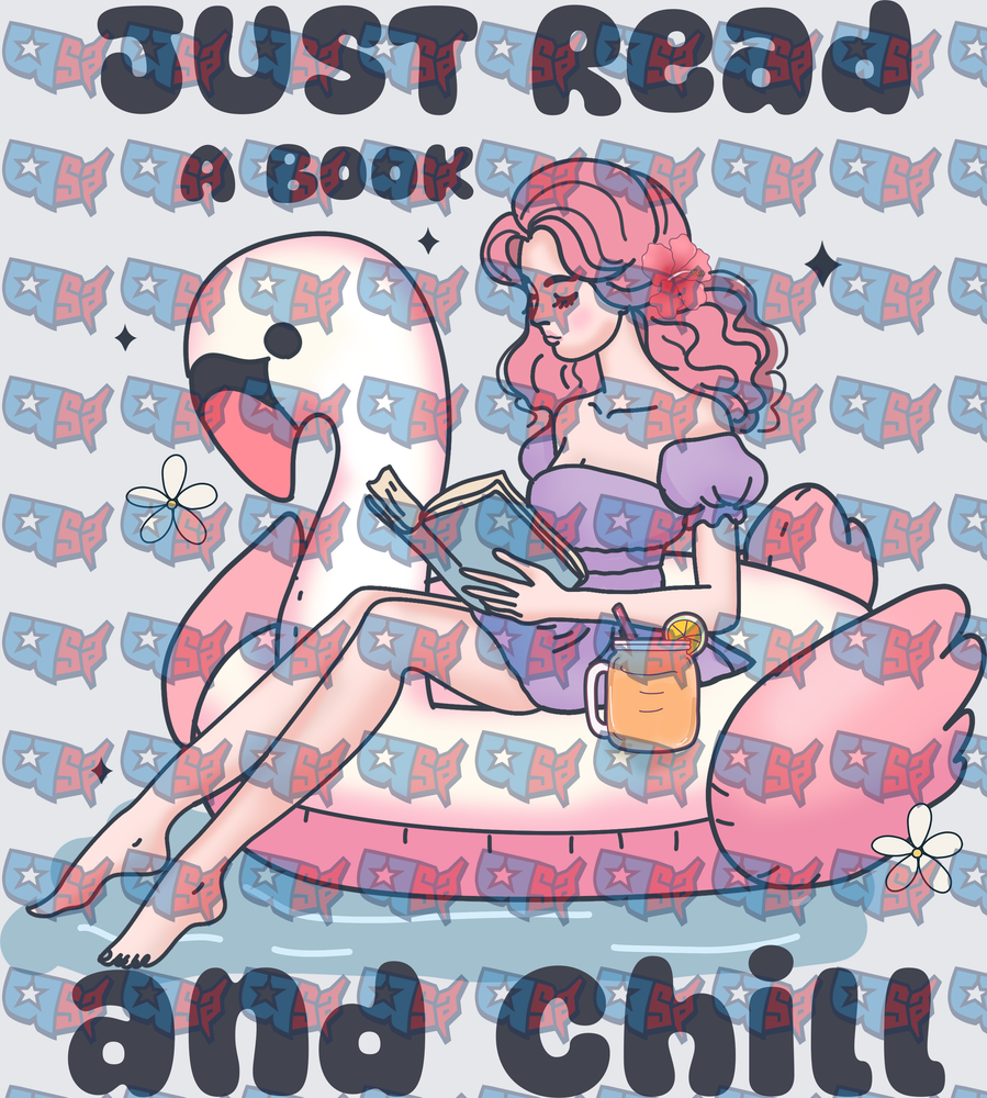 Just Read A Book And Chill Flamingo Float Girl (DTF)