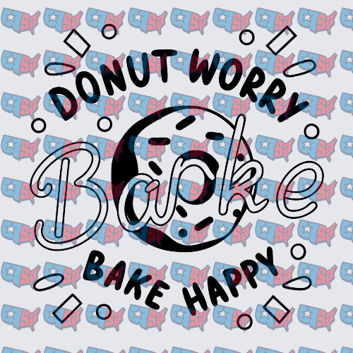 Donut Worry Bake Happy Baking Pun Design (DTF)