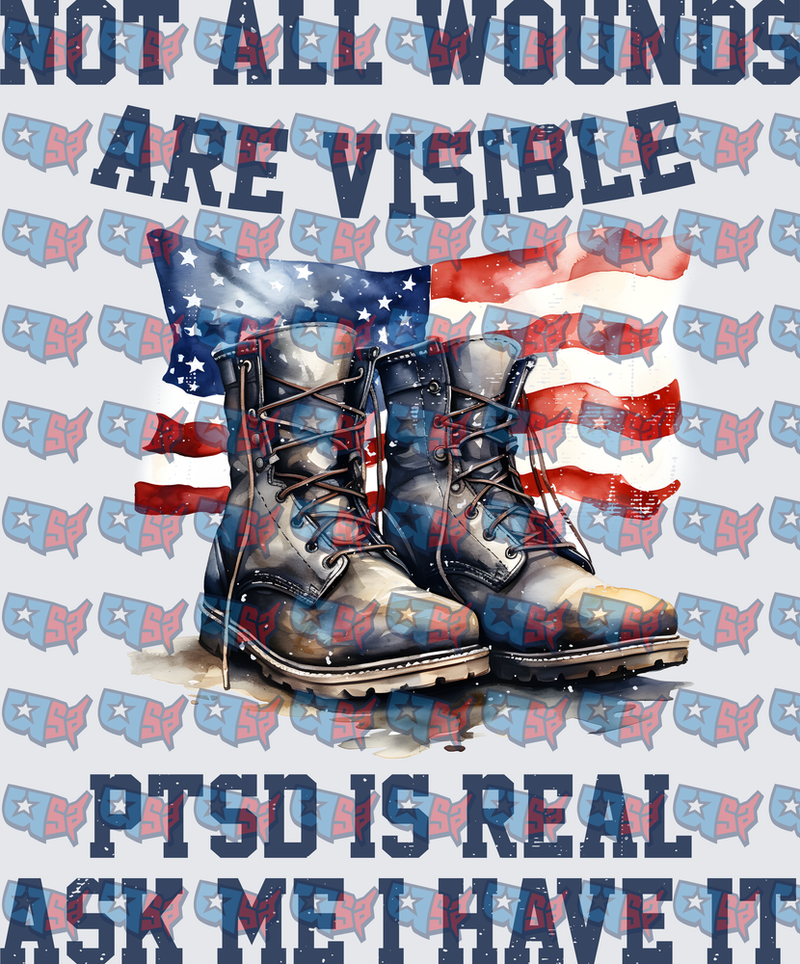 Not All Wounds Are Visible PTSD Is Real Military Boots American Flag (DTF)