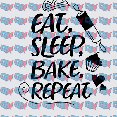 Eat Sleep Bake Repeat Baker Quote Design (DTF)