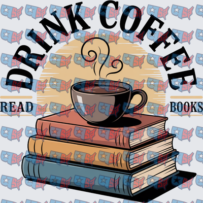 Drink Coffee Read Books Stacked Books Mug Design (DTF)