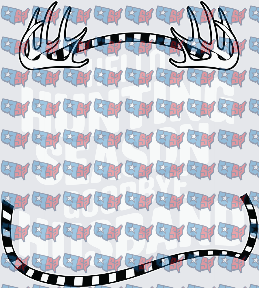 Hunting Season Goodbye Husband Deer Antlers Banner (DTF)