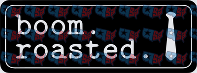 Boom Roasted Funny Quote with Necktie Graphic (DTF)