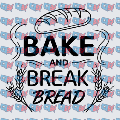 Bake And Break Bread Wheat Loaf Design (DTF)