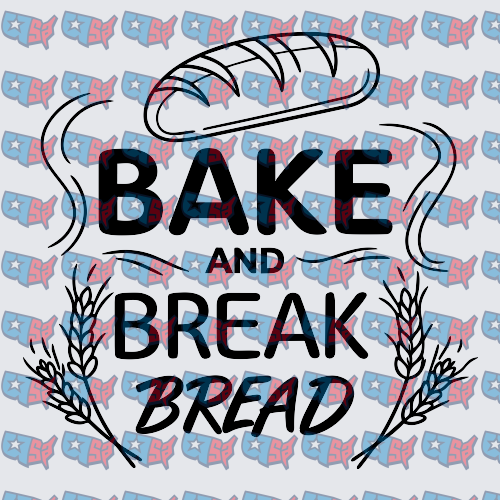 Bake And Break Bread Wheat Loaf Design (DTF)