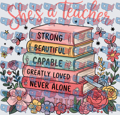 She's A Teacher Stacked Books Floral Inspirational (DTF)