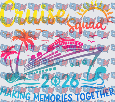 Cruise Squad 2025 Making Memories Together Ship Design (DTF)