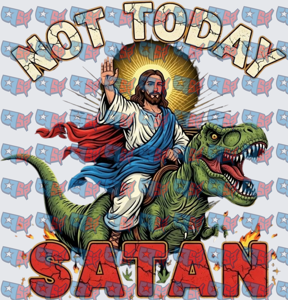 Not Today Satan Jesus Riding T-Rex (DTF)