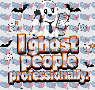 I Ghost People Professionally Cute Business Ghost (DTF)