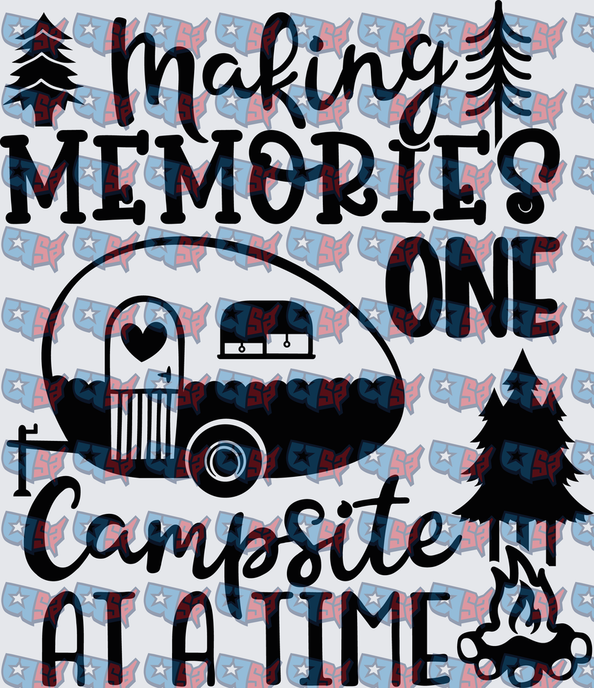 Making Memories One Campsite At A Time Camper (DTF)