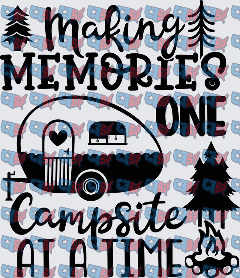 Making Memories One Campsite At A Time Camper (DTF)