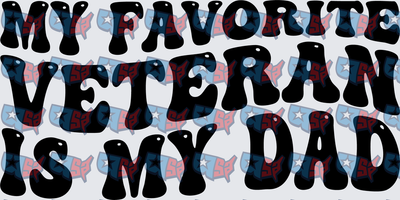 My Favorite Veteran Is My Dad Retro Bold (DTF)