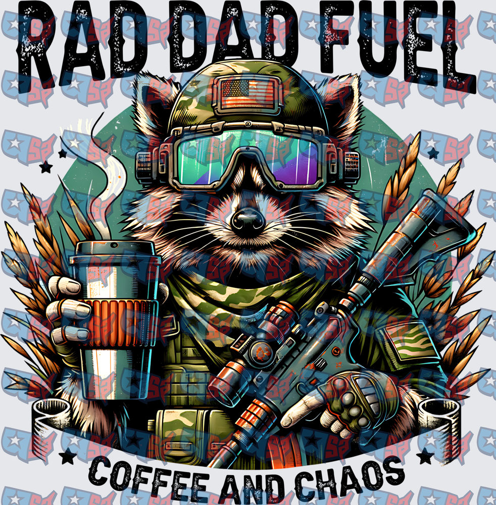 Rad Dad Fuel Coffee And Chaos Tactical Raccoon (DTF)