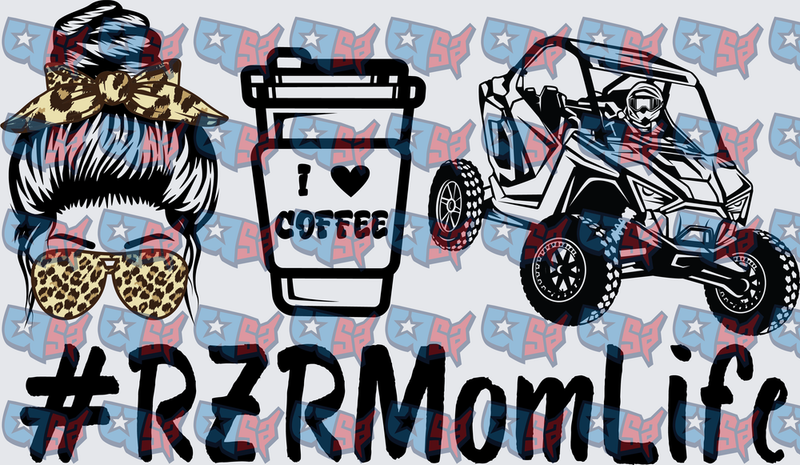 #RZRMomLife Messy Bun Coffee UTV Side By Side (DTF)