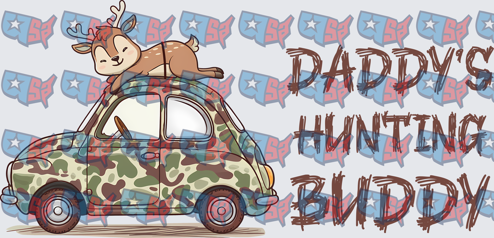 Daddy's Hunting Buddy Cute Deer on Camo Car (DTF)