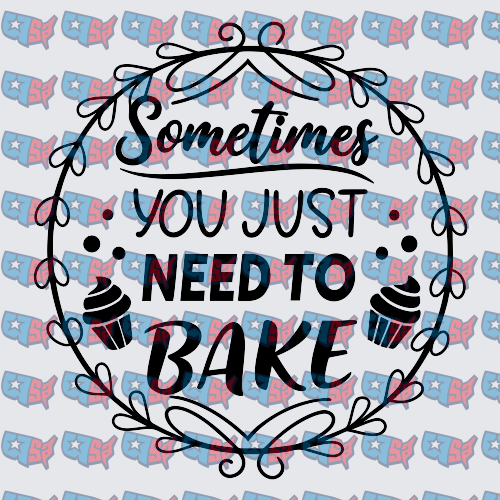 Sometimes You Just Need To Bake Cupcake Wreath (DTF)
