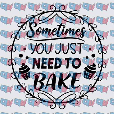 Sometimes You Just Need To Bake Cupcake Wreath (DTF)