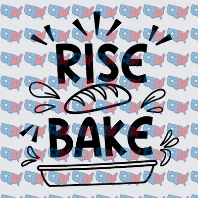 Rise and Bake Bread Loaf Baking Design (DTF)