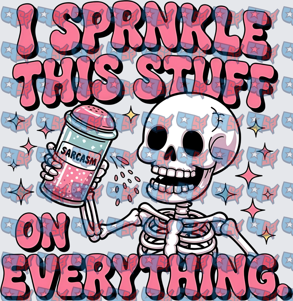 Skeleton Sprinkling Sarcasm On Everything Funny Skull (DTF)