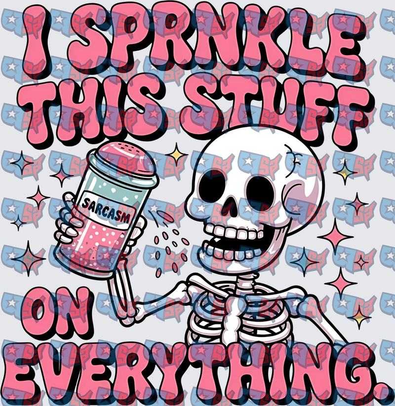 Skeleton Sprinkling Sarcasm On Everything Funny Skull (DTF)
