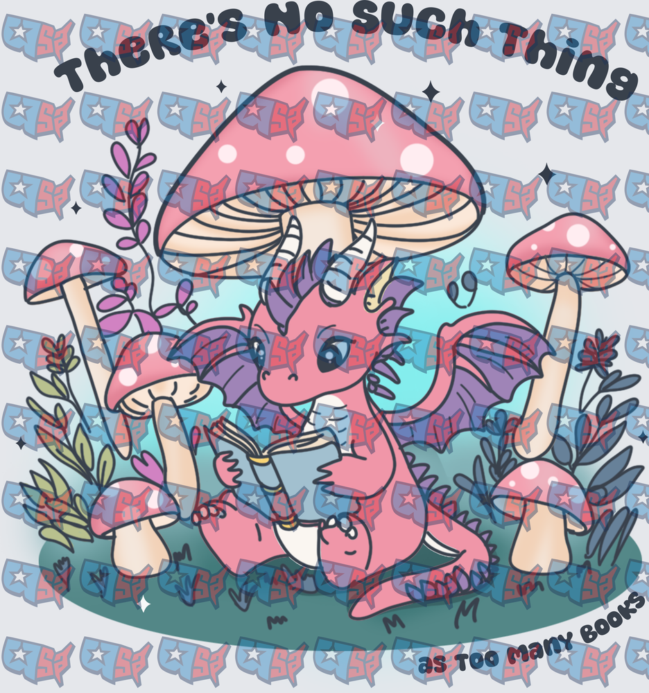 There's No Such Thing As Too Many Books Baby Dragon Mushroom (DTF)